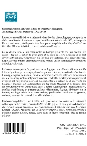 L'immigration maghrébine dans la littérature française. Anthologie France-Belgique (1953-2010)