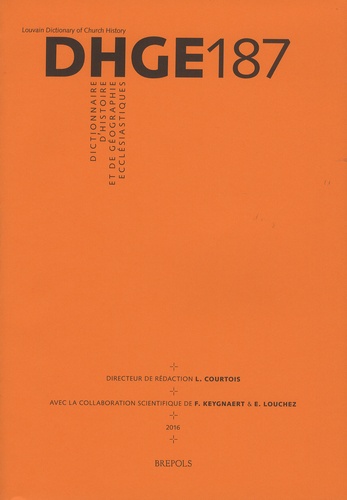 Luc Courtois et Frederik Keygnaert - Dictionnaire d'histoire et de géographie ecclésiastiques - Fascicule 187.