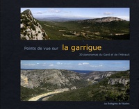 Luc David - Points de vue sur la garrigue - 30 panoramas du Gard et de l'Hérault.