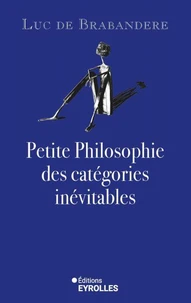 Petite philosophie des catégories inévitables