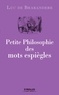 Luc De Brabandere - Petite philosophie des mots espiègles.
