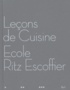 Luc de Champris et  Ecole Ritz-Escoffier - Leçons de cuisine - Ecole Ritz Escoffier.