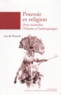 Luc De Heusch - Pouvoir et religion (pour réconcilier l'Histoire et l'anthropologie).