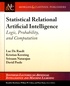 Luc De Raedt et Kristian Kersting - Statistical Relational Artificial Intelligence - Logic, Probability, and Computation.