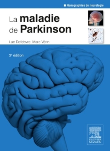 La maladie de Parkinson 3e édition