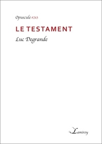 Luc Degrande - Le Testament.
