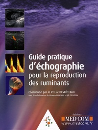 Luc DesCôteaux - Guide pratique d'échographie pour la reproduction des ruminants.