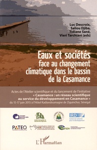 Luc Descroix et Saliou Djiba - Eaux et sociétés face au changement climatique dans le bassin de la Casamance.