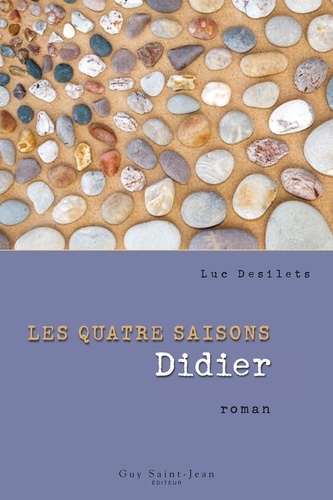 Luc Desilets - Les quatre saisons - Didier.