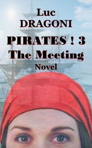  Luc Dragoni - Pirates 3.The Meeting.