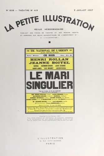 Le mari singulier. Pièce en trois actes, inspirée d'un conte de Cervantes, représentée pour la première fois, le 7 mai 1937, au Théâtre national de l'Odéon