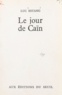Luc Estang - Le jour de Caïn.
