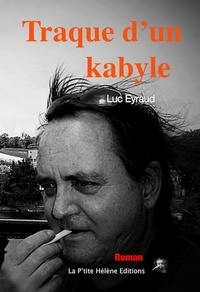 Luc Eyraud - Traque d'un kabyle.