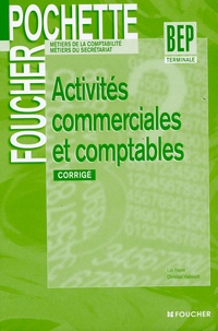 Luc Fages et Christian Habouzit - Activités Commerciales et Comptables Tle BEP - Corrigé.