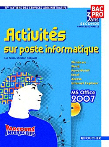 Activités sur poste informatique 2e Bac pro 3 ans de Luc Fages - Livre ...