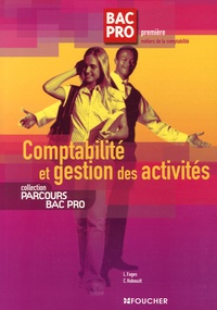 Luc Fages et Christian Habouzit - Comptabilité et gestion des activités Bac Pro 1e.