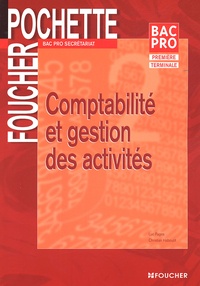 Luc Fages et Christian Habouzit - Comptabilité et gestion des activités Bac Pro secrétariat.