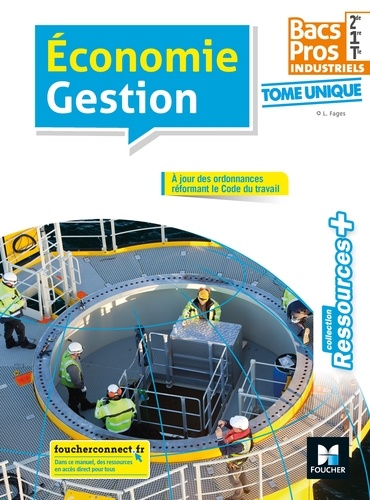 Luc Fages - Economie Gestion 2de 1re Tle Bac Pro Industriels - Tome unique.
