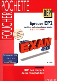 Epreuve Ep2 Bep Des Métiers De La Comptabilité Activités Professionnelles Sur Dossier Sujets Dexamen Broché - 