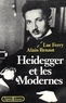 Luc Ferry et Alain Renaut - Heidegger et les modernes.