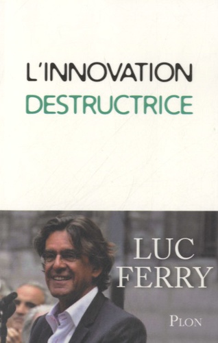 L'innovation destructrice