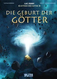Mythen der Antike: Die Geburt der Götter