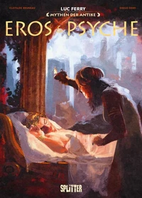 Mythen der Antike: Eros &amp; Psyche (Graphic Novel)