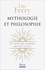 Mythologie et philosophie. Le sens des grands mythes grecs