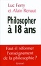 Luc Ferry et Alain Renaut - Philosopher à 18 ans.