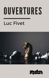 Luc Fivet - Ouvertures.