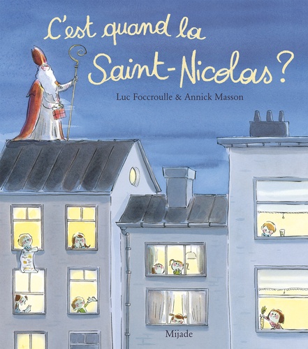 Luc Foccroulle et Annick Masson - C'est quand la Saint-Nicolas ?.