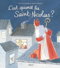 Luc Foccroulle et Annick Masson - C'est quand la Saint-Nicolas ?.