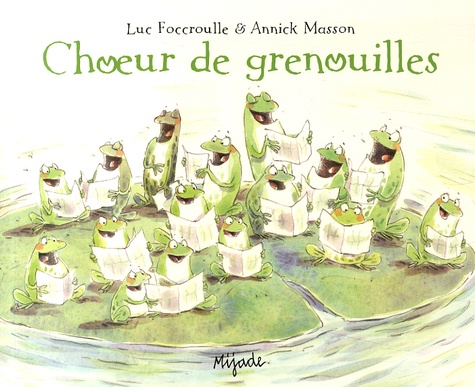 Luc Foccroulle et Annick Masson - Choeur de grenouilles.