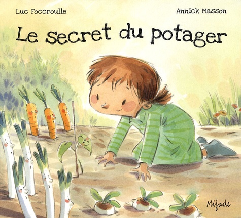 Luc Foccroulle - Le secret du potager.