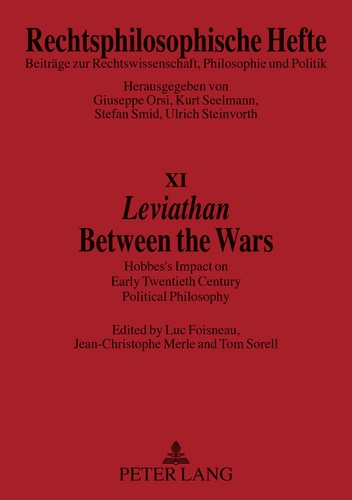 Luc Foisneau et Jean-Christophe Merle - «Leviathan-» Between the Wars - Hobbes’ Impact on Early Twentieth Century Political Philosophy.