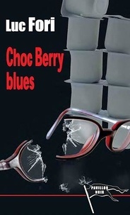 Luc Fori - Choc Berry blues.