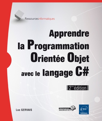 Luc Gervais - Apprendre la Programmation Orientée Objet avec le langage C#.