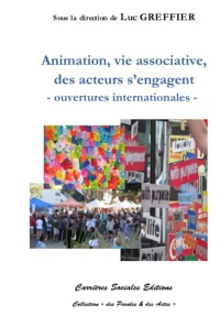 Luc Greffier - Animation et vie associative, des acteurs s'engagent - Ouvertures internationales.