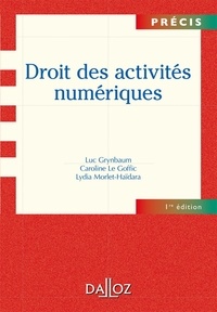 Luc Grynbaum et Caroline Le Goffic - Droit des activités numériques.