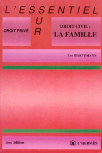 Droit Civil : La Famille. 2eme Edition