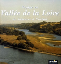 Luc Helen - Voyage En Vallee De La Loire. De Sancerre A L'Ocean.