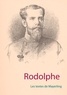 Luc-Henri Roger - Rodolphe - Les textes de Mayerling.