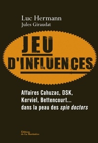 Luc Hermann et Jules Giraudat - Jeu d'influences.