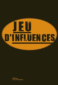 Luc Hermann et Jules Giraudat - Jeu d'influences.