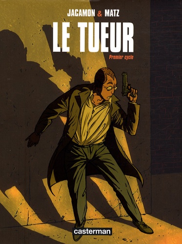 Luc Jacamon et  Matz - Le Tueur  : Premier cycle.