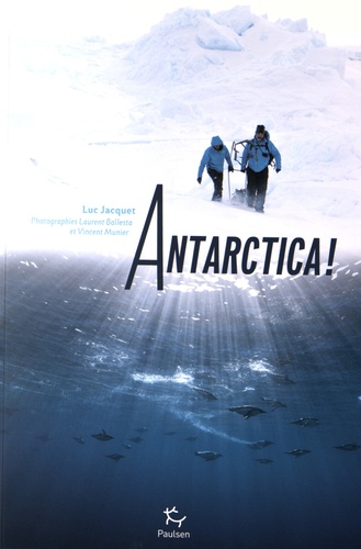 Luc Jacquet - Antarctica !.