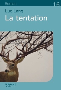 Luc Lang - La tentation.