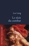 Luc Lang - Le récit du combat.