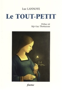 Luc Lannoye - Le Tout-Petit.