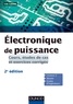 Luc Lasne - Electronique de puissance - 2e éd - Cours, études de cas et exercices corrigés.